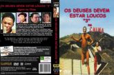 OS DEUSES DEVEM ESTAR LOUCOS III