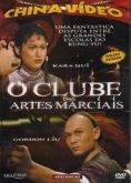 O CLUBE DAS ARTES MARCIAIS