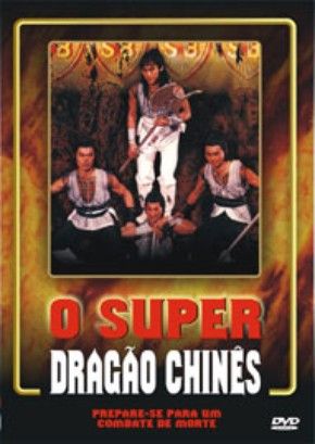 O SUPER DRAGÃO CHINES